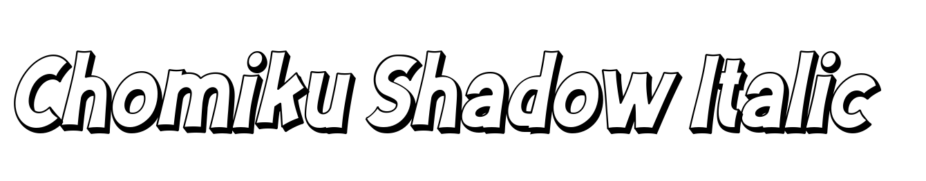 Chomiku Shadow Italic